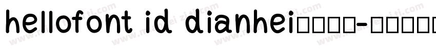 hellofont id dianhei字体下载字体转换